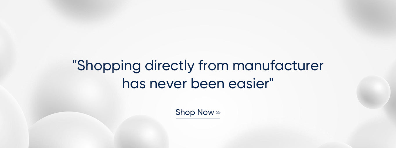 Shopping directly from manufacturer has never been easier
